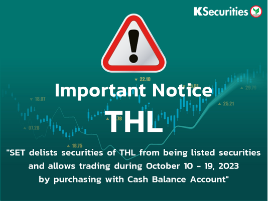 SET delists securities of THL from being listed securities and allows trading during October 10-19, 2023